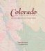  Colorado:Mapping the Centennial State Through History: Rare and Unusual Maps from the Library of Congress