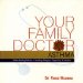  Your Family Doctor Asthma: Understanding Asthma / Avoiding Allergies / Proper Use of Inhalers
