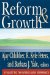  Reform And Growth: Evaluating the World Bank Experience