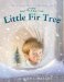 The Little Fir Tree