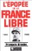  L'epopee De La France Libre, 1940-1946