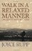  Walk in a Relaxed Manner: Life Lessons from the Camino