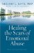  Healing the Scars of Emotional Abuse
