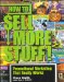  How To Sell More Stuff!: Promotional Marketing That Really Works