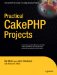  Practical CakePHP Projects