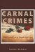  Carnal Crimes: Sexual Assault Law in Canada, 1900-1975