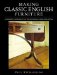  Making Classic English Furniture: Am Modern Approach to Traditional Cabinetmaking