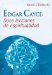  Edgar Cayce: 12 Lecciones De Espiritualidad