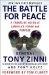 The Battle for Peace: A Frontline Vision of America's Power And Purpose