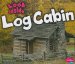 Look Inside a Log Cabin