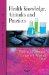  Health Knowledge, Attitudes and Practices