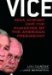  Vice: Dick Cheney And the Hijacking of the American Presidency