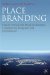  Place Branding: Glocal, Virtual and Physical Identities, Constructed, Imagined and Experienced