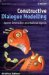  Constructive Dialogue Modelling: Speech Interaction and Rational Agents