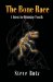 The Bone Race: A Quest for Dinosaur Fossils