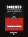  Screwed: The Undeclared War Against the Middle Class and What We Can Do About It Easyread Super Large 18pt Edition