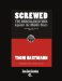  Screwed: The Undeclared War Against the Middle Class and What We Can Do About It Easyread Large Bold Edition