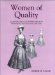  Women of Quality: Accepting and Contesting Ideals of Femininity in England, 1690-1760