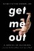  Get Me Out: A History of Childbirth from the Garden of Eden to the Sperm Bank
