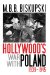  Hollywood's War With Poland, 1939-1945