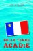  Belle Terre Acadie: The Story of One Family of the Acadian Diaspora