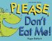  Please Don't Eat Me!: A Lift-the-Flap Fish Tale