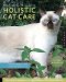 The Complete Guide to Holistic Cat Care: An Illustrated Handbook