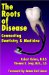 The Roots of Disease