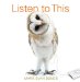  Listen to This!
