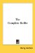 The Complete Golfer: How to Play the Game by the Legendary Golfer Who Defigned What It Is Today