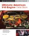  Ultimate American V-8 Engine Data Book