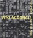  Vito Acconci: Diary of a Body 1969-1973