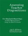  Assessing Teacher Dispositions: Five Standards-based Steps to Valid Measurement Using the Daats Model