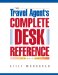The Travel Agent's Complete Desk Reference