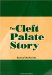 The Cleft Palate Story