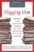  Digging Out: Helping Your Loved One Manage Clutter, Hoarding, and Compulsive Acquiring