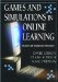  Games And Simulations in Online Learning: Research And Development Frameworks