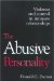 The Abusive Personality: Violence and Control in Intimate Relationships