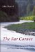 The Far Corner: Northwestern Views on Land, Life, and Literature
