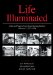  Life Illuminated: Selected Papers from Cold Spring Harbor 1972-1994