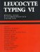  Leucocyte Typing VI: White Cell Differentiation Antigens  Proceedings of the Sixth International Workshop and Conference Held in Kobe, Japan, 10-14 November 1996