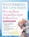  When Someone You Love Needs Nursing Home, Assisted Living, or In-Home Care