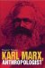  Karl Marx, Anthropologist