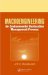  Macroengineering: An Environmental Restoration Management Process