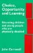  Choice, Opportunity and Learning: Educating Children and Young People Who Are Physically Disabled