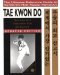  Tae Kwon Do: The Ultimate Reference Guide to the World's Most Popular Martial Art