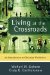  Living at the Crossroads: An Introduction to Christian Worldview