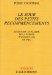 Le Jour Des Petits Recommencements: Essai Sur L'actualite De La Parole (evangile-Loi) De Dieu