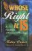  Whose Right It Is: A Handbook of Covenantal Theology