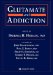  Glutamate and Addiction